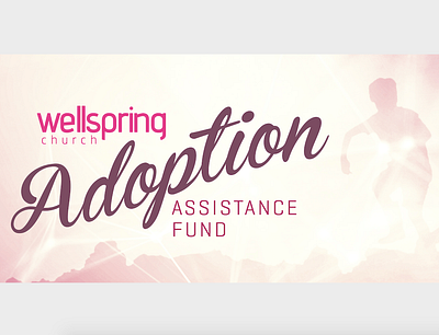 Wellspring Adoption Assistance Fund Imagery adoption christianity color design logo photo montage pink typography