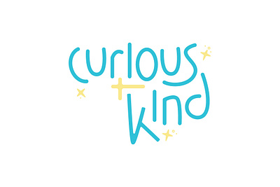 Be Curious + Kind lettering lettering art vector words