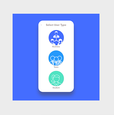 Select User Type daily 100 challenge daily ui daily ui challange dailyui mobile mobile app design ui ui design ui design challenge ui designer ui designers