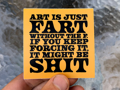 ART is just FART... funny hand drawn hand type illustration quote sticker typography