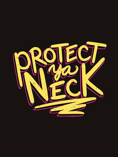 Protect Ya Neck design digital illustration digital painting fanart graphic design hand lettering hiphop illustration music paint tool sai song texture type wutang