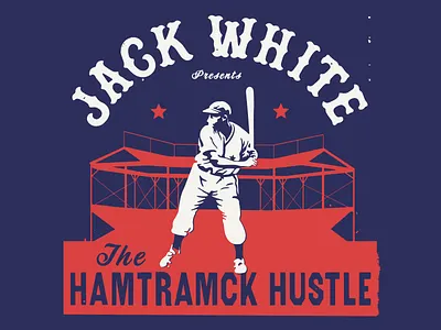 The Hamtramck Hustle baseball design detroit illustration jack white poster texture the raconteurs typography warstic