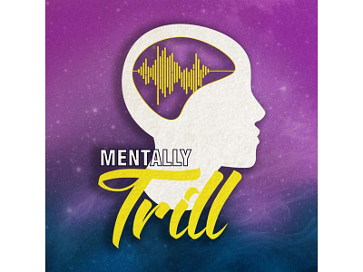 Mentally Trill adobe illustrator branding graphic design logodesign typography