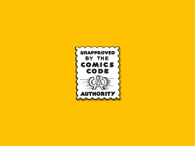 Unapproved by the Comics Code censorship comic book comichistory comics comics code comicsart parody vector vintage