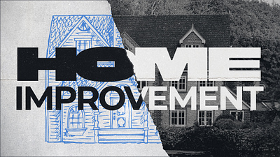 Home Improvement Sermon Series christian church design graphic design sermon series texture typography