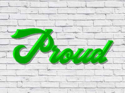 Proud. 3d green lettering proud shadow