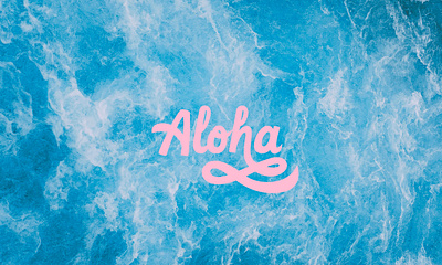 Aloha aloha blue font photography pink summer typography water