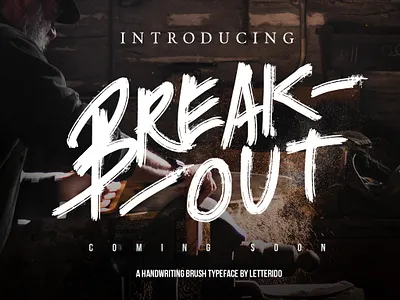 Break Out Typeface adobe ilustrator branding agency brush lettering brushtype font fonts lettering art lettering logo typeface typography