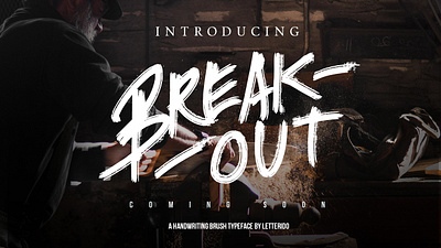 Break Out Typeface adobe ilustrator branding agency brush lettering brushtype font fonts lettering art lettering logo typeface typography