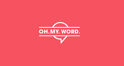 Final Oh. My. Word. Mark avantgarde branding circles conversations education kids learning logo logo design parents resources salmon sex speech teaching