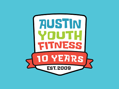 Austin Youth Fitness 10 Year Logo branding design logo ribbon typography