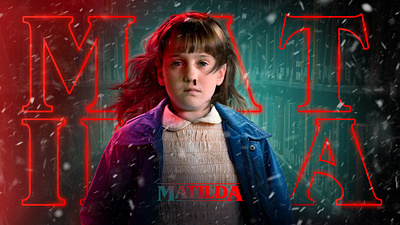 Stranger Matilda adobe design editorial art editorial design graphic design magdiel lopez matilda movie poster netflix photoshop poster stranger things