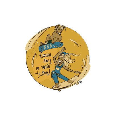 Equal Pay is here to stay! branding design equal pay graphic design graphic art hand drawn illustration skate street art surf surf art vector