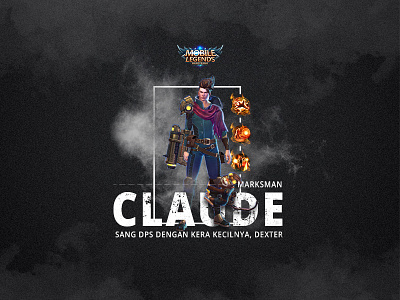 Claude The Marksman MLBB | eSports Design character design design esport esports esports design game design games graphic design illustration mobile mobile legends views