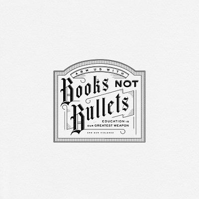 Books Not Bullets blackletter design education gun reform lettering logo march for our lives never again type typography