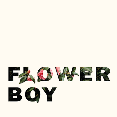 Flower Boy adobe photoshop typography