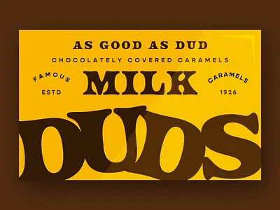 As Good As Dud - Warmup #3 branding candy chocolate dribbbleweeklywarmup logo milk duds packaging type