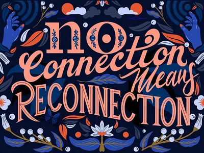No connection mean reconnection lettering art botanical design draw graphic design handmade illustration lettering lettering art procreate typography