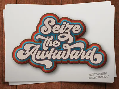 Seize the Awkward awkward paper craft typography
