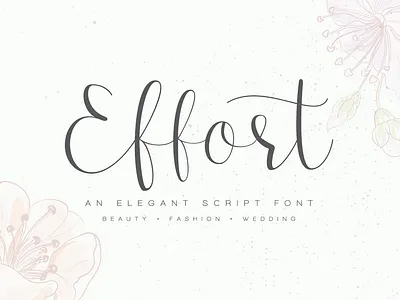 Effort - Calligraphy Font beauty blog calligraphy classy elegant fashion feminine font hand lettered handdrawn handlettering handwriting handwritten luxury modern save the date script script font web wedding