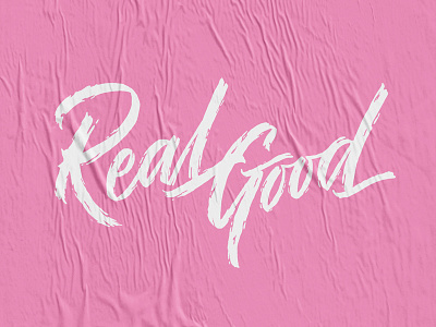 Real Good hand lettering illustration lettering type typography