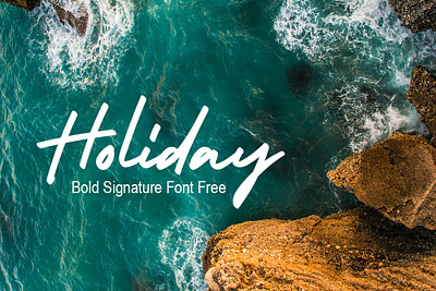 Holiday – Bold Signature Font is a handwritten font freebies freefont typogaphy typography