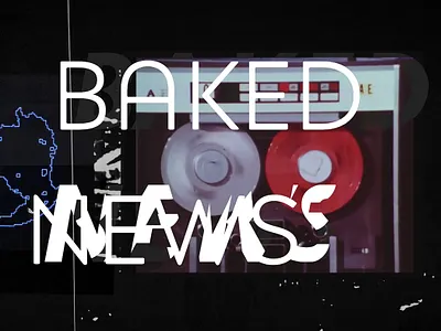 Baked News v.1 - Strange Days bake news fakenews media motiongraphics news socialmedia typography