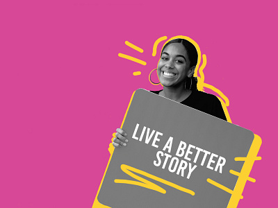 Live A Better Story advertising design