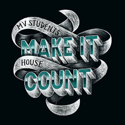 Make it Count chalk chalkboard church hand lettering illustration junior high lettering students tshirt tshirt design typography youth group