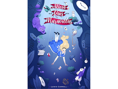 Alice in Wonderland book cover illustration ana bidault art art portfolio artist artwork book cover character illustration concept art illustration illustration digital portada de libro portfolio procreate procreate illustration