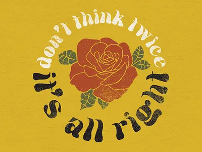 Don't Think Twice, It's Alright bob dylan country music design illustration illustration art lettering music art nashville rose waylon jennings