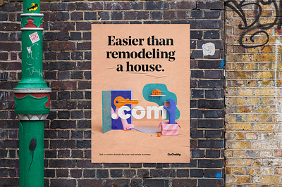 Easier than remodeling a house. 3d ad brand cgi godaddy graphic design ooh poster