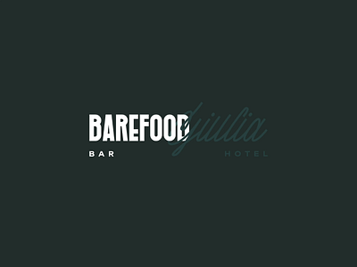 BAREFOOD Giulia bar boutique hotel branding brutalism font font design hotel hotel branding identity lettering lettermark logo logo design logomark script lettering stationery typeface typography