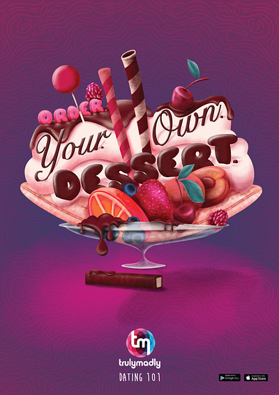 Truly Madly- Datting 101- Own Dessert art direction colour dating design dessert digital art graphic illustration tips typo typography