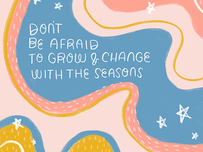 Seasons Change illustration lettering positivity quotes typography