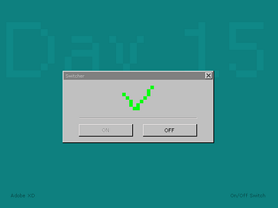 Daily UI Challenge Day #15 challenge dailyui day 15 design old on off switch ui ux