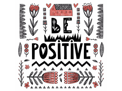 Be positive design doodle drawing hand drawn handdrawn illustration lettering letters quote scandinavian swirl vector