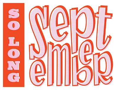 So Long, September design digital art font design illustration ilustrator september typography