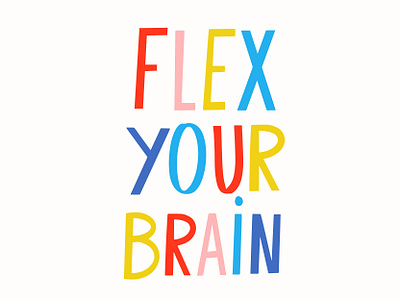 Flex your Brain colorful educational branding encouragement vector