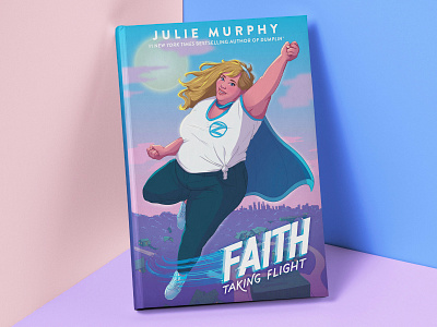 Faith: Taking Flight book cover book cover design book cover illustration character design character illustration comic book faith fantasy female character hand drawn type illustration lettering literature super hero type young adult