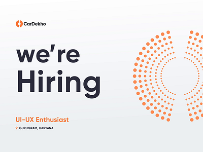 CarDekho is Hiring - UI-UX Designer android app cardekho clean concept delhi design designer gurgoan illustration interaction logo minimal ui ux