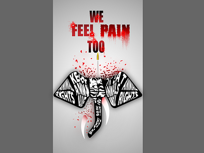 We feel pain too! animal bullet design elephant ivory poster protection ui