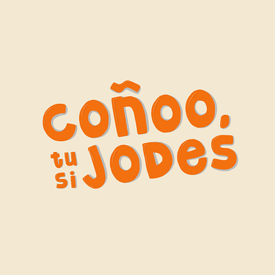 coño tu si jodes illustration typography typography art