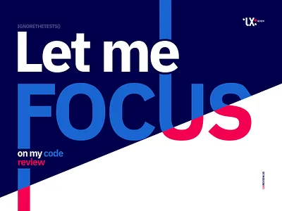 ignoreTheTests() - ease up your GitHub PR code review flow. code codereview focus function github helper pull request review tests typography ux uxreview