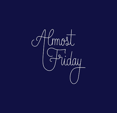 Almost Friday illustrator lettering