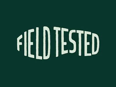 Field Tested art design graphic design hand drawn hand drawn type hand lettered hand lettering illustration typography vector