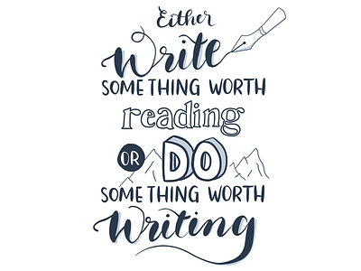 Live a life you want to write about! design handlettering illustration lettering quote typography