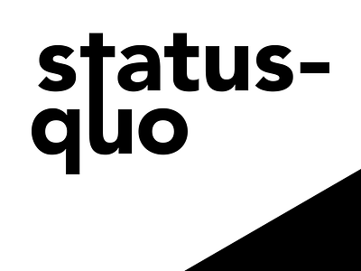 Break the Status Quo type typography