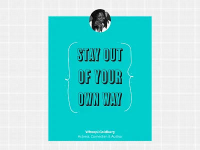 What would you tell your teenage self? inspiration inspirational inspirational quote poster posters quote quotes typographic typography vector whoopi goldberg