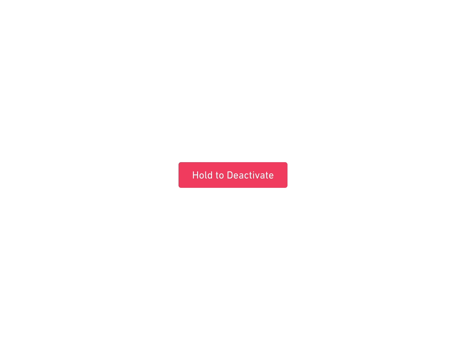 Hold to Deactivate Button by Sean Nelson for Hologram on Dribbble